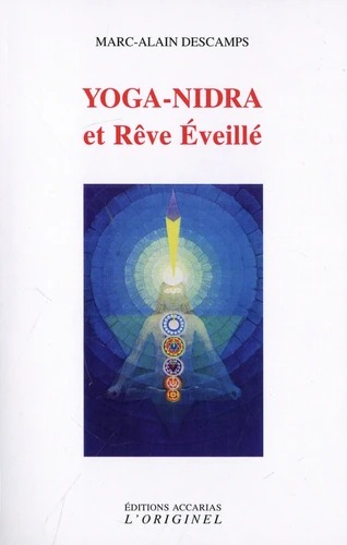 YOGA-NIDRA ET REVE EVEILLE [Marc-Alain Descamps / Accarias]