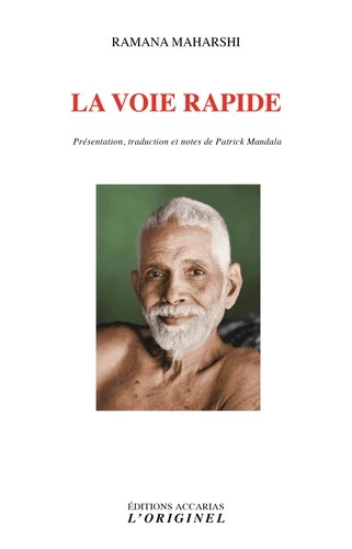 LA VOIE RAPIDE [Ramana Maharshi / Accarias]
