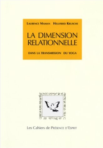 LA DIMENSION RELATIONNELLE DANS LA TRANSMISSION DU YOGA [Laurence Maman, Helfried Krusche / CPE-06]