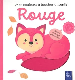 ROUGE. Mes couleurs &agrave; toucher et sentir [Yoyo Editions]