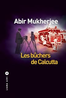 LES BUCHERS DE CALCUTTA [Abir Mukherjee / Liana Levi]