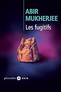 LES FUGITIFS [Abir Mukherjee / Liana Levi poche] 